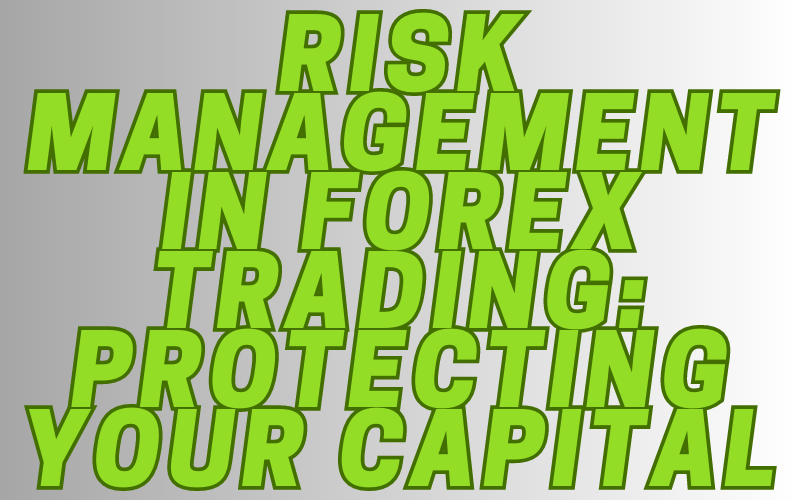 Gestión del riesgo en el mercado de divisas Protección de su capital